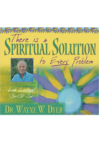 There's A Spiritual Solution To Every Problem