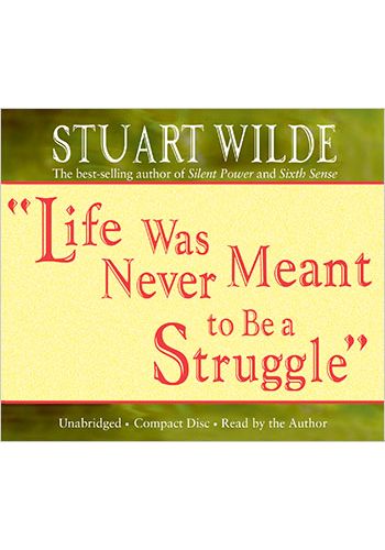 Life Was Never Meant To Be A Struggle