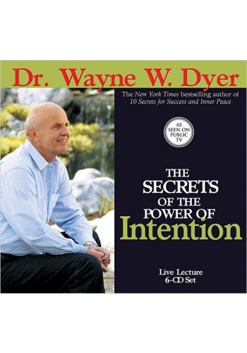 The Secrets Of The Power Of Intention