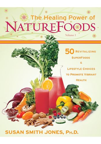 The Healing Power of Nature Foods