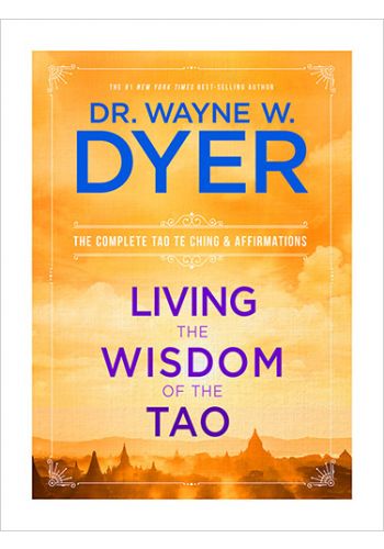 Living The Wisdom Of The Tao