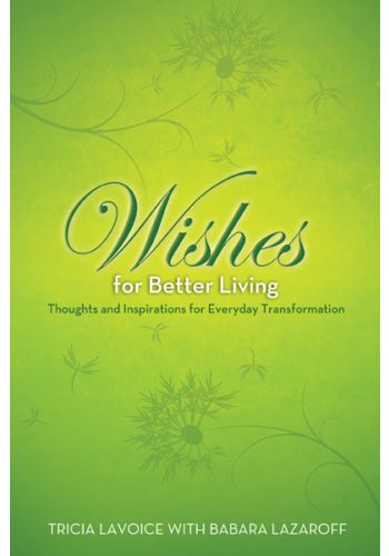Wishes For Better Living