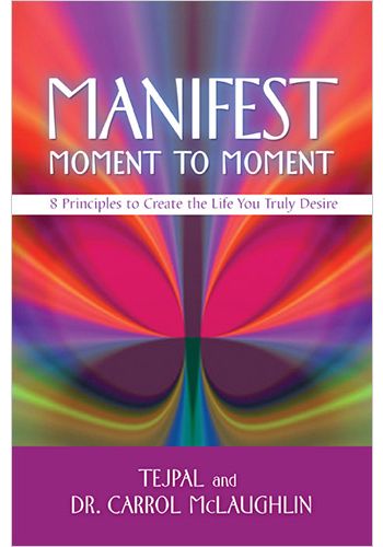 Manifest Moment to Moment