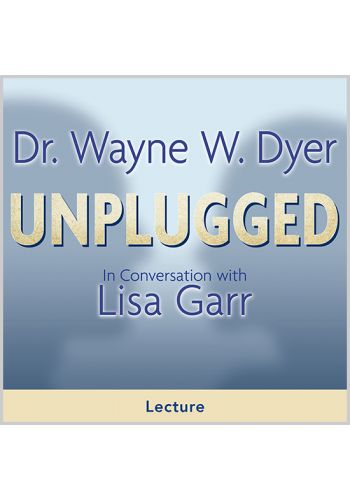 Dr. Wayne W. Dyer Unplugged Audio Download