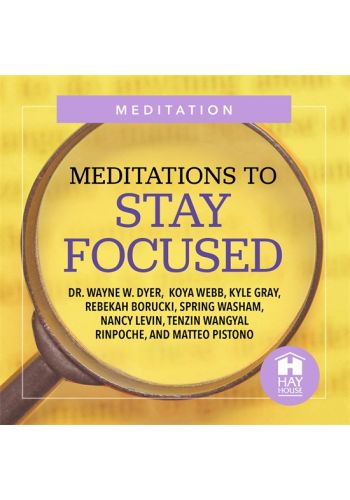 Meditations To Stay Focused
