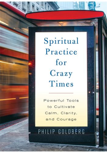  Spiritual Practice for Crazy Times