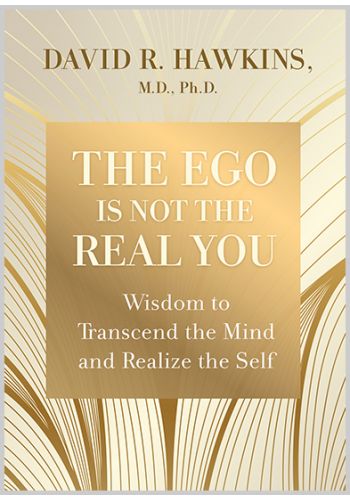The Ego Is Not the Real You