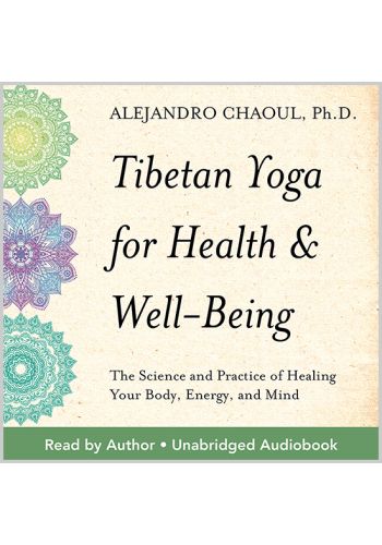 Tibetan Yoga for Health & Well-Being