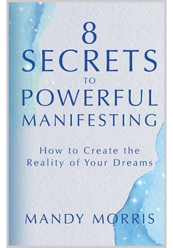 8 Secrets to Powerful Manifesting eBook