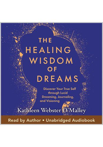 The Healing Wisdom of Dreams