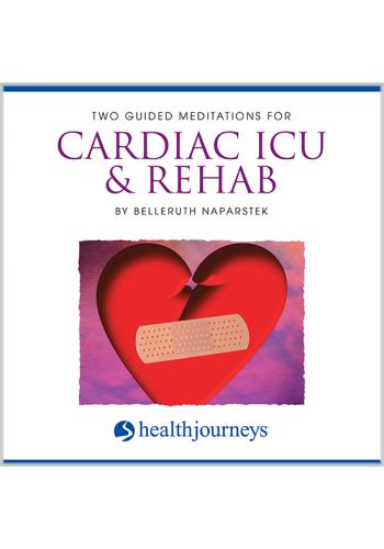 Two Guided Meditations For Cardiac ICU & Rehab