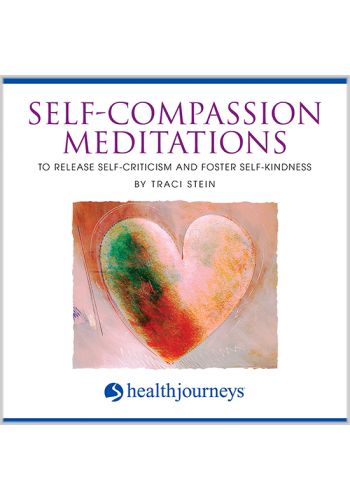 Self-Compassion Meditations To Release Self-Criticism and Foster Self-Kindness Audio Download