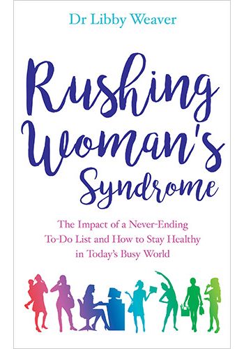Rushing Woman's Syndrome