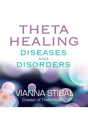 ThetaHealing® Diseases and Disorders
