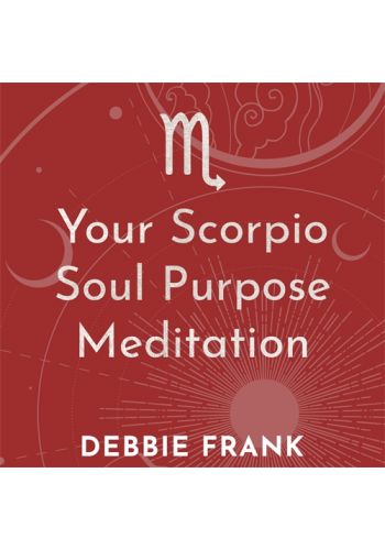 Your Scorpio Soul Purpose Meditation