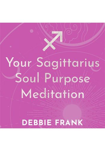 Your Sagittarius Soul Purpose Meditation