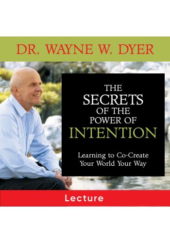 The Secrets of The Power of Intention