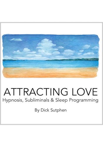 Attracting Love Hypnosis, Subliminals & Sleep Programming