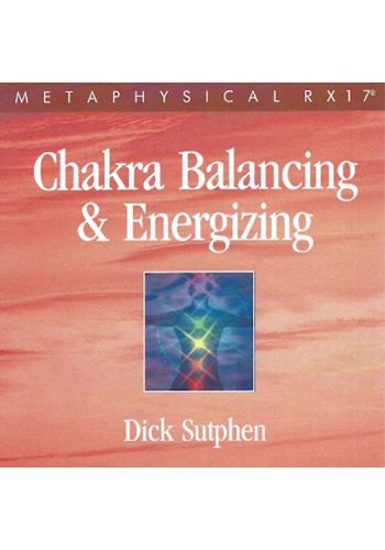 RX 17 Series: Chakra Balancing and Energizing