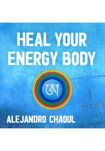 Heal Your Energy Body