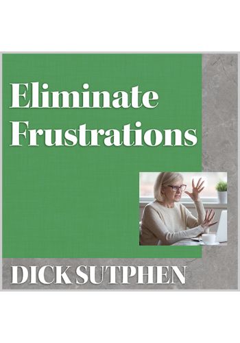 Eliminate Frustrations by Dick Sutphen