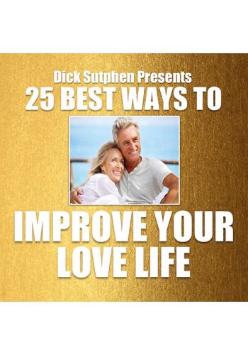 25 Best Ways To Improve Your Love Life