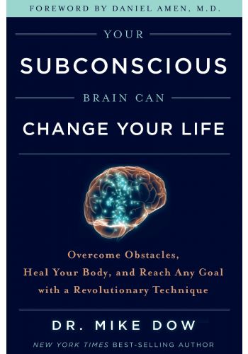 Your Subconscious Brain Can Change Your Life