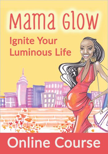 Mama Glow: Ignite Your Luminous Life