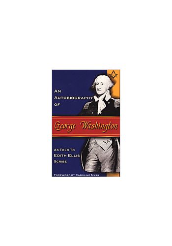 An Autobiography of George Washington