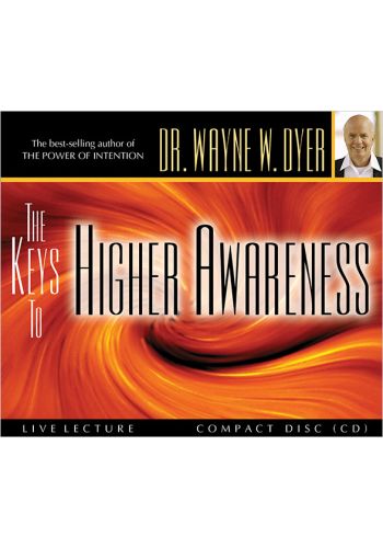 The Keys to Higher Awareness