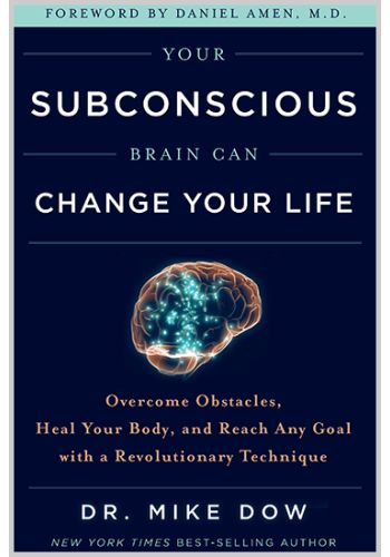 Your Subconscious Brain Can Change Your Life