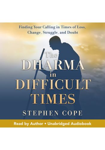 The Dharma in Difficult Times