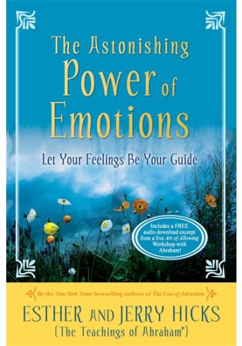 The Astonishing Power of Emotions