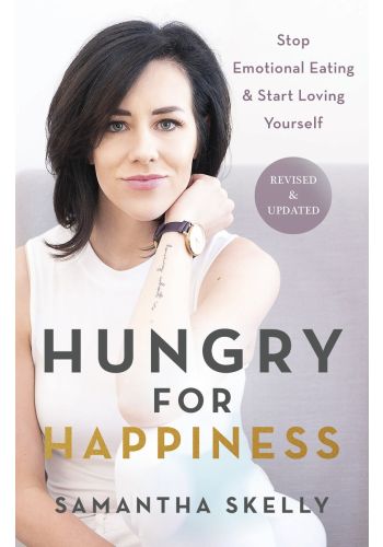 Hungry for Happiness, Revised and Updated