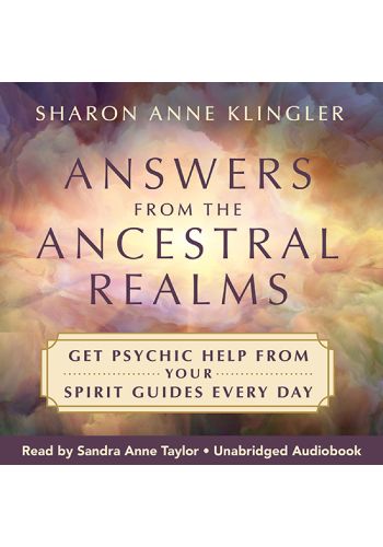 Answers from the Ancestral Realms