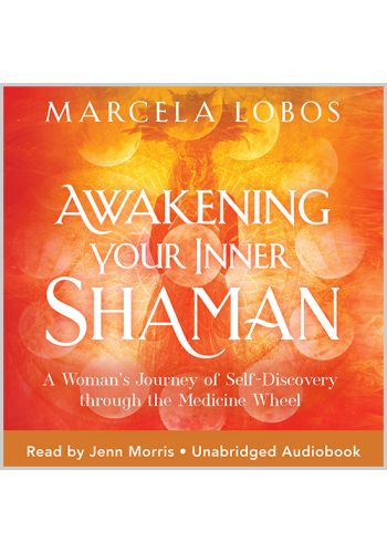 Awakening Your Inner Shaman