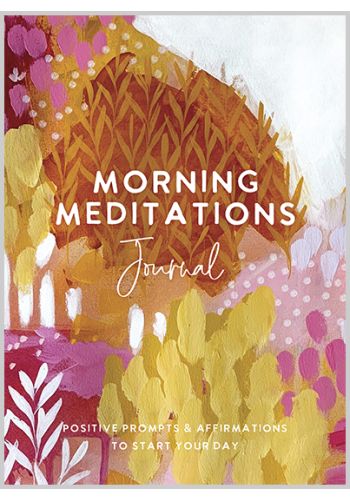 Morning Meditations Journal
Positive Prompts & Affirmations to Start Your Day