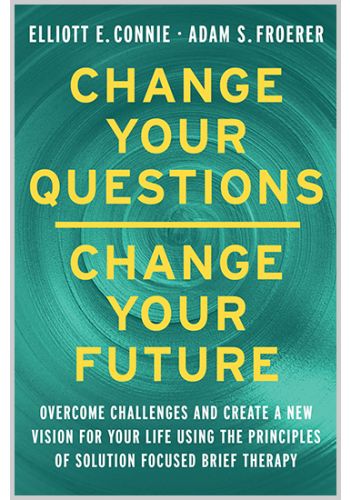 Change Your Questions, Change Your Future