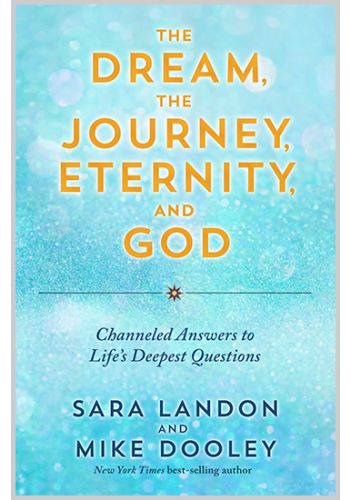 The Dream, the Journey, Eternity, and God