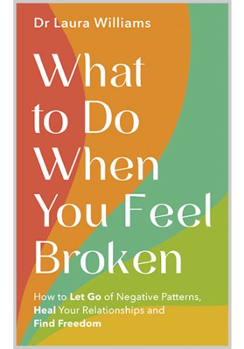 What to Do When You Feel Broken