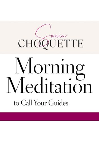 Morning Meditation to Call Your Guides