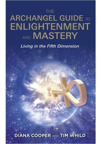 The Archangel Guide to Enlightenment and Mastery