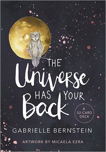 The Universe Has Your Back The Universe Has Your Back