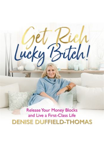 Get Rich, Lucky Bitch!