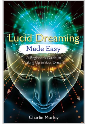 Lucid Dreaming Made Easy