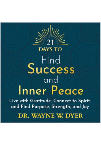 21 Days to Find Success and Inner Peace Audio Download