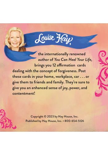 Louise Hay's Affirmations for Forgiveness