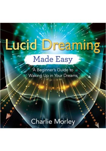 Lucid Dreaming Made Easy