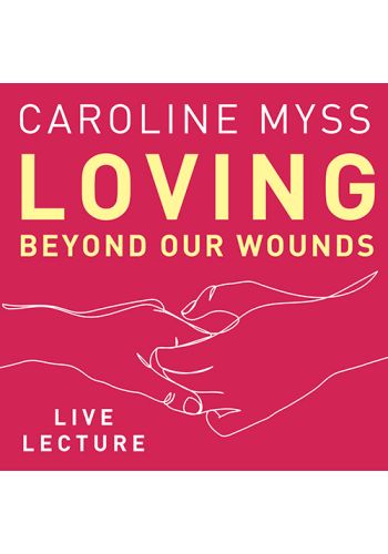 Loving Beyond Our Wounds Live Lecture