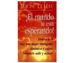 Empowering Women - !El Mundo te esta Esperando!